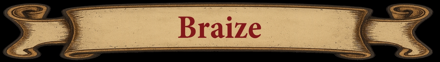braize
