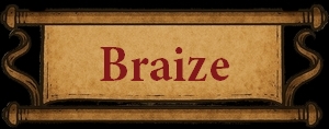 braize